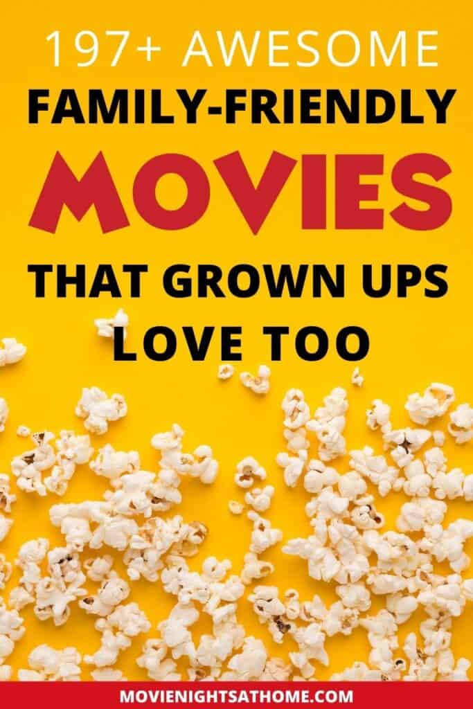  197 Family Movie Night Ideas that grown ups love too