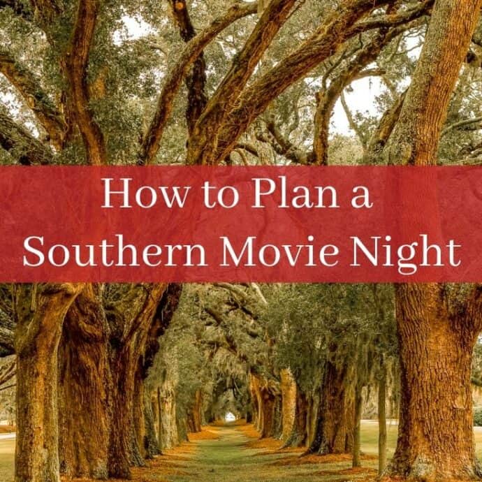 how to plan a southern movie night