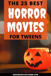 halloween pumpkin pail with the text the 25 best horror movies for teens