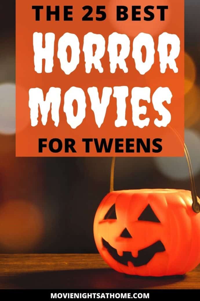 39 Best Horror Movies for Tweens (1013 Years Olds)