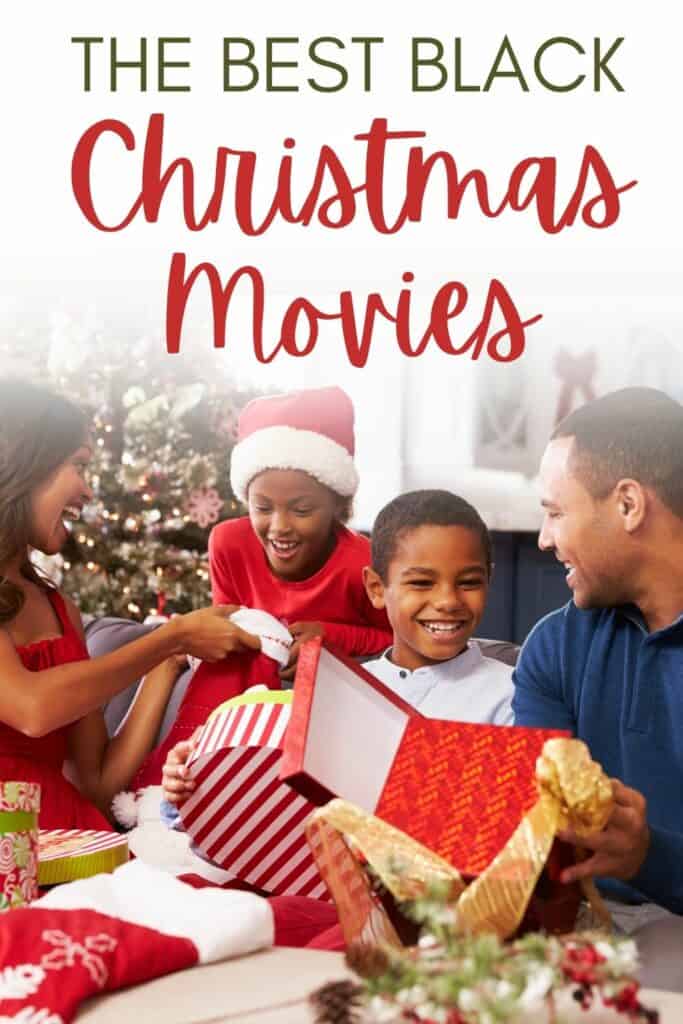 family at Christmas with the text overlay - the best black Christmas movies