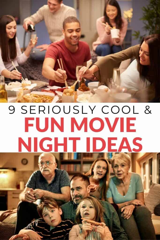 collage of movie night with friends and family with the text overlay 9 seriously cool & fun movie night ideas