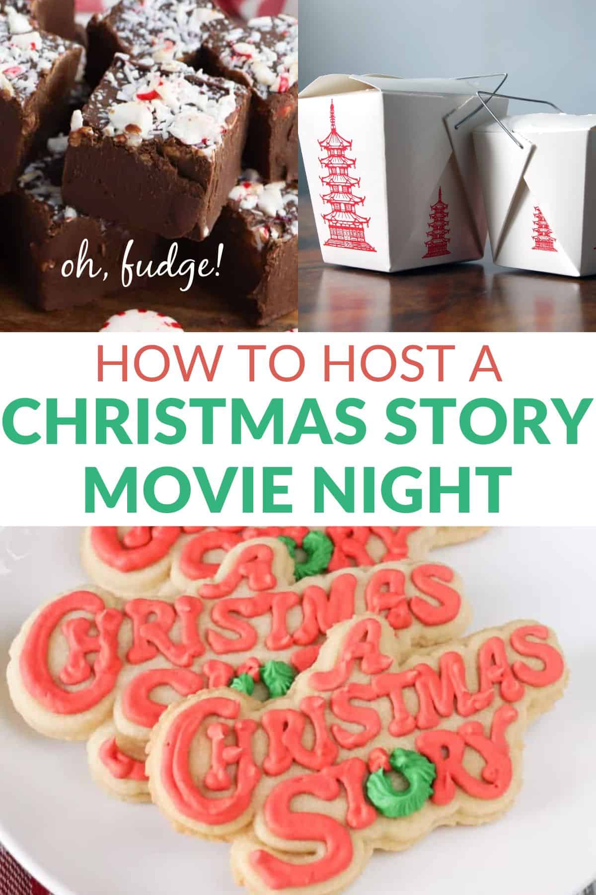 collage of fudge, Chinese food boxes, and cookies - text overlay in the middle says how to host a Christmas story movie night