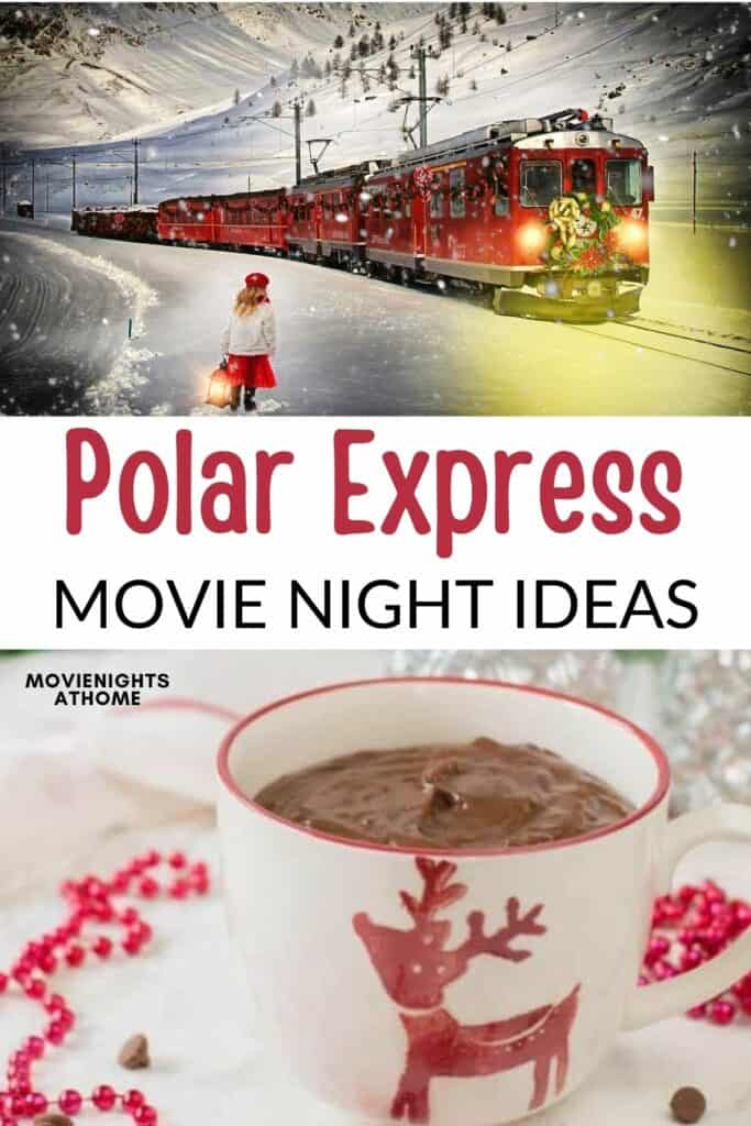 collage of a train and hot cocoa mug with the text overlay Polar Express Movie Night Ideas