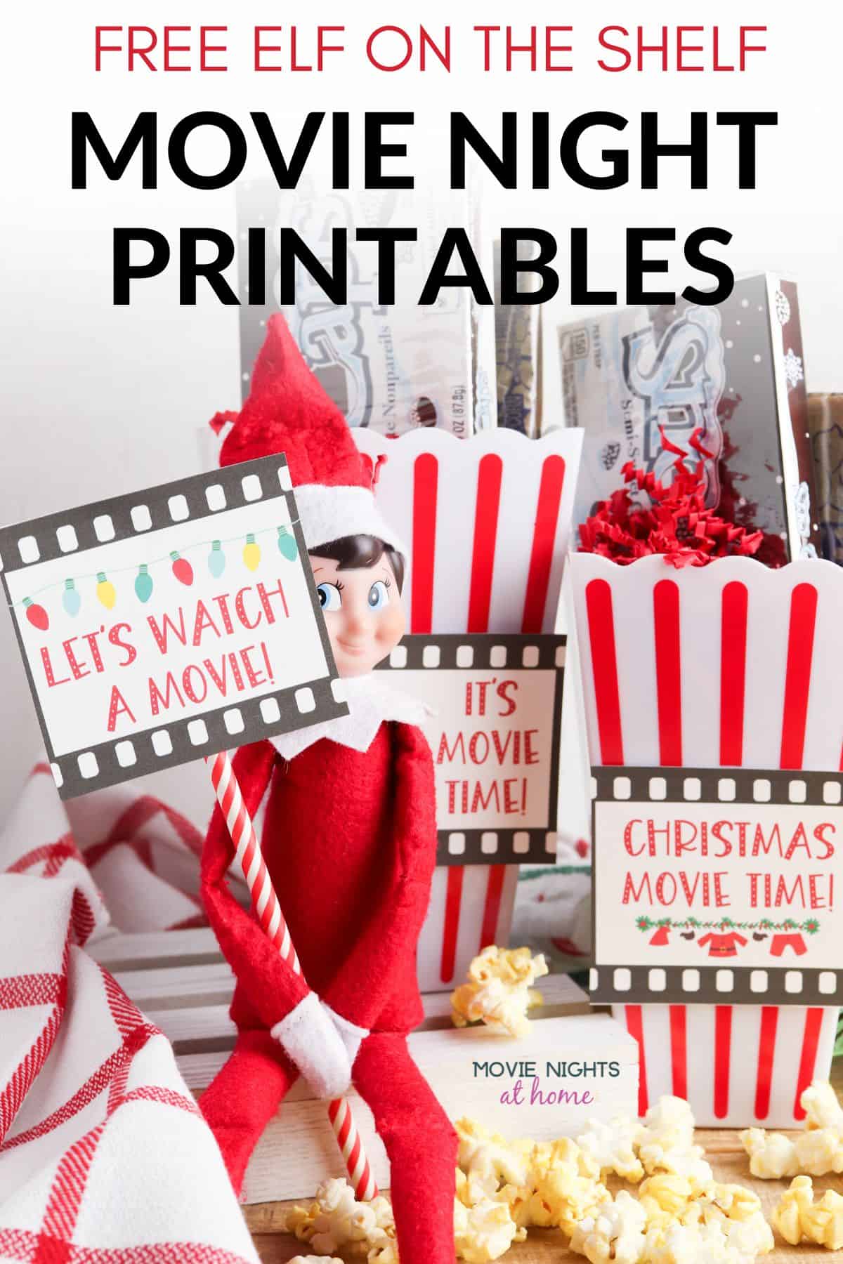 Elf on the Shelf holding a "lets watch a movie!" sign - text overlay Free Elf on the Shelf Movie Night Printables