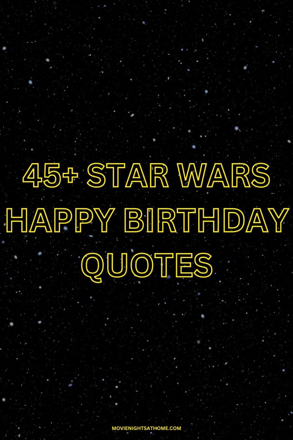 Happy Birthday Star Wars Quotes, Puns & Birthday Wishes