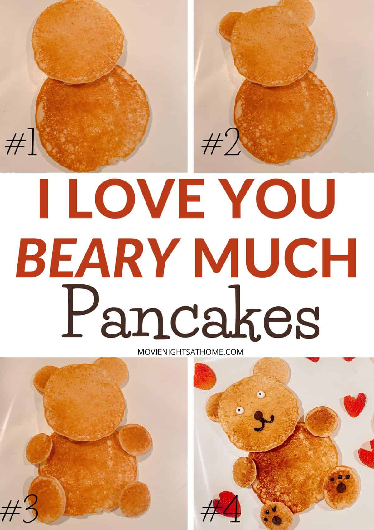 I love you beary much pancakes collage of the 4 easy steps to create valentines day breakfast for kids