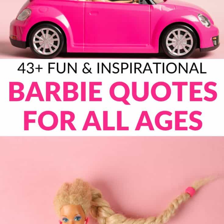 collage of 2 barbie dolls - text overlay in middle says 43+ fun and inspirational Barbie quotes for all ages