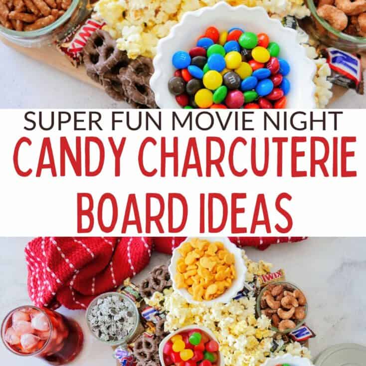 collage of this candy charcuterie board -- text overlay in the middle says super fun movie night candy charcuterie board ideas