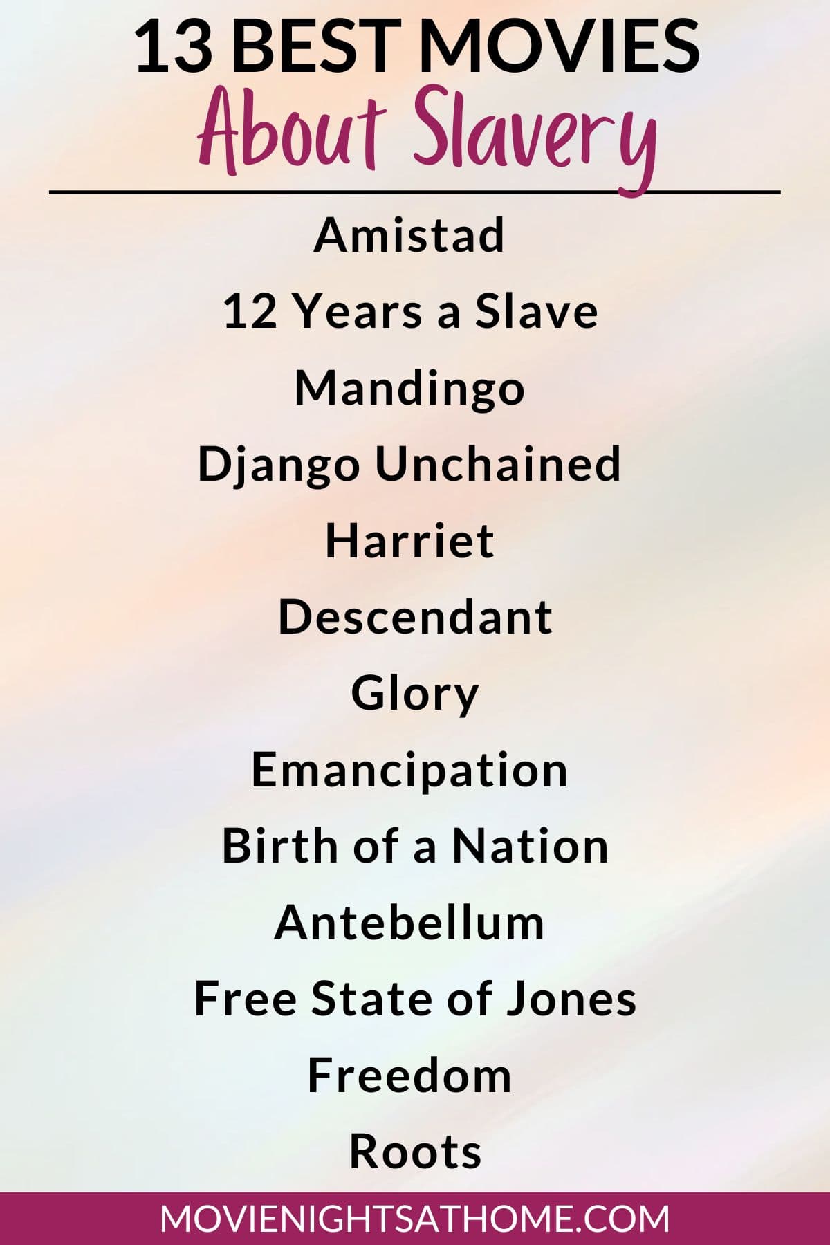 list of the 13 best slavery movies infographic